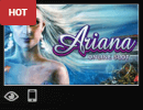 Ariana is one of the most played slot games at Mongoose Casino